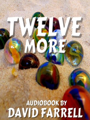 cover image of Twelve More